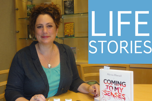 Life Stories: Alyssa Harad Life Stories: Alyssa Harad