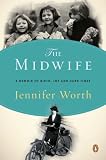 The Midwife: A Memoir of Birth, Joy, and Hard Times