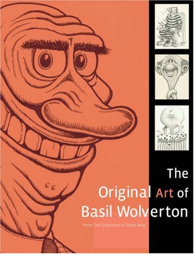 http://astore.amazon.com/allkindsofs0f-20/detail/0867196874 The Original Art of Basil Wolverton: From the Collection of Glenn Bray