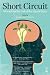 Short Circuit: A Guide to the Art of the Short Story