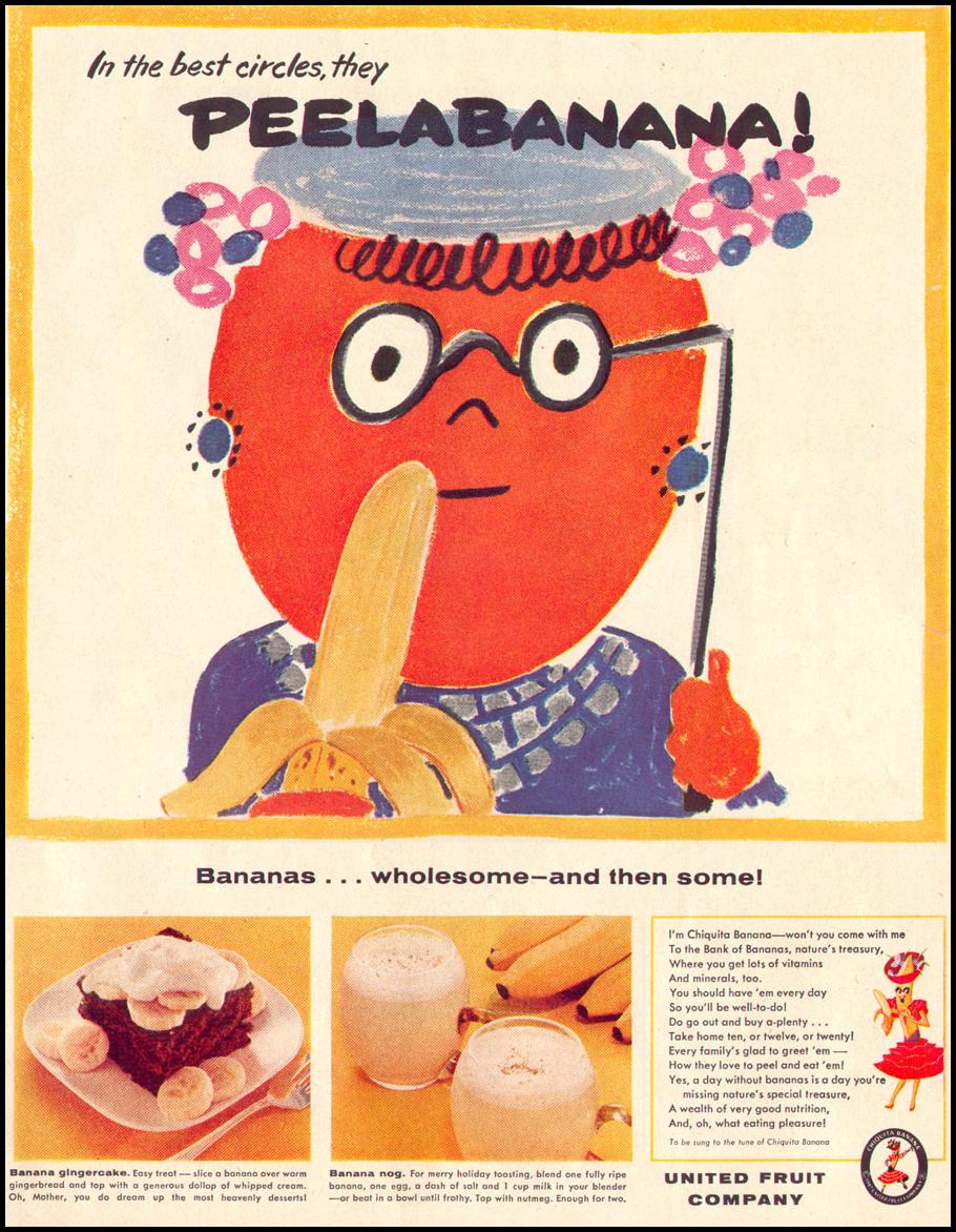 CHIQUITA BANANAS
LIFE
04/08/1957
p. 61 CHIQUITA BANANAS
LIFE
04/08/1957
p. 61