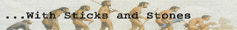 With Sticks and Stones