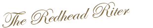 The Redhead Riter The Redhead Riter