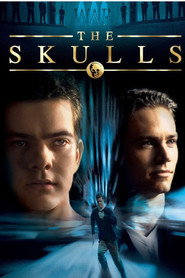 The Skulls in HD Streaming The Skulls Watch and get Download The Skulls in HD Streaming
