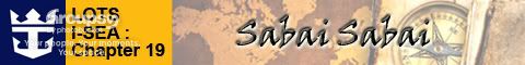 Chapter 19 - Sabai Sabai