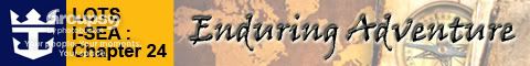 Chapter 24 - Enduring Adventure
