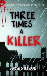 Three Times a Killer by Gerald Hansen