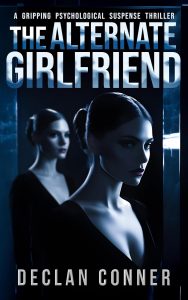 The Alternate Girlfriend by Declan Conner