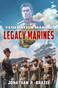 Legacy Marines by Jonathan P. Brazee
