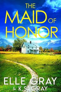 Maid of Honor by Elle Gray and K.S. Gray