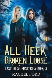 All Heck Broken Loose by Rachel Ford.