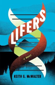 Lifers by Keith McWalter