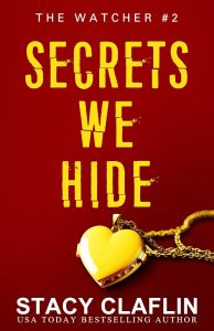 Secrets We Hide by Stacy Claflin