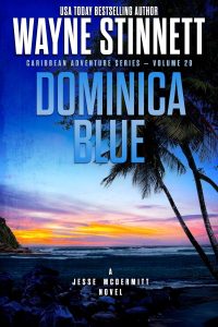 Dominica Blue by Wayne Stinnett
