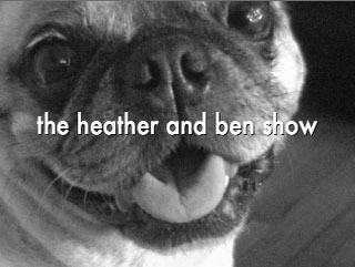 Heather and Ben Show Episode 5