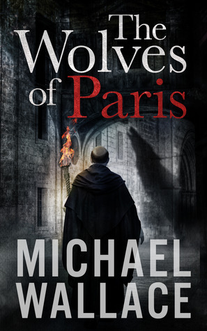 http://www.sffworld.com/2013/12/wolves-paris-michael-wallace/