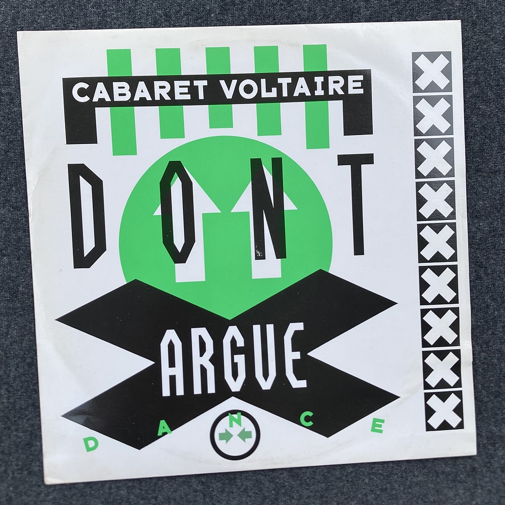 Cabaret Voltaire 'Don't Argue' Dance / Dub Mixes UK 12" front cover design