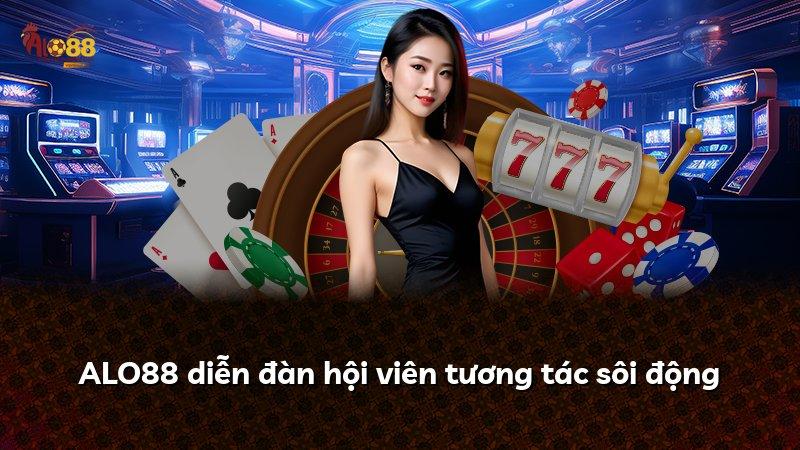 ALO88 diễn đàn hội viên tương tác sôi động