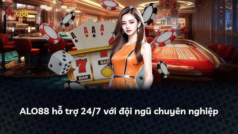 ALO88 hỗ trợ 24/7 với đội ngũ chuyên nghiệp
