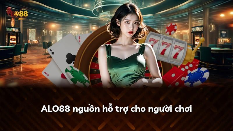 ALO88 nguồn hỗ trợ cho người chơi