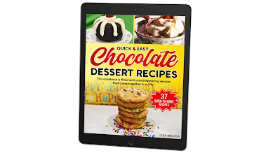 quick & easy chocolate dessert recipes eBook by lisa maliga kindle unlimed