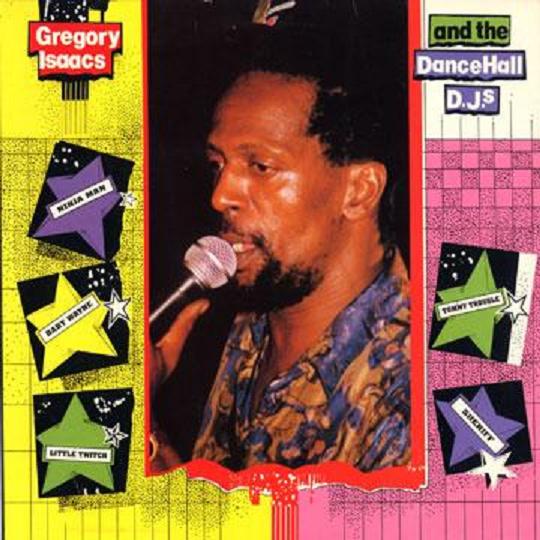 Gregory Isaacs and Dance Hall DJ's