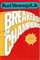 "Breakfast of Champions" by Kurt Vonnegut