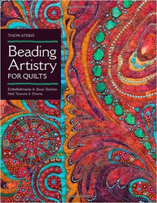 Beading Artistry for Quilts by Thom Atkins Beading Artistry for Quilts by Thom Atkins