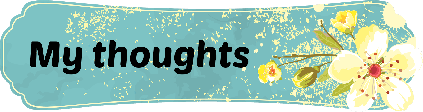 My thoughts banner