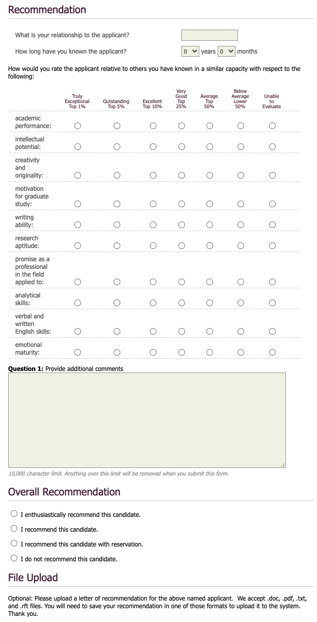 Example questions from an actual recommendation letter form for a graduate school application (click to expand) Example questions from an actual recommendation letter form for a graduate school application