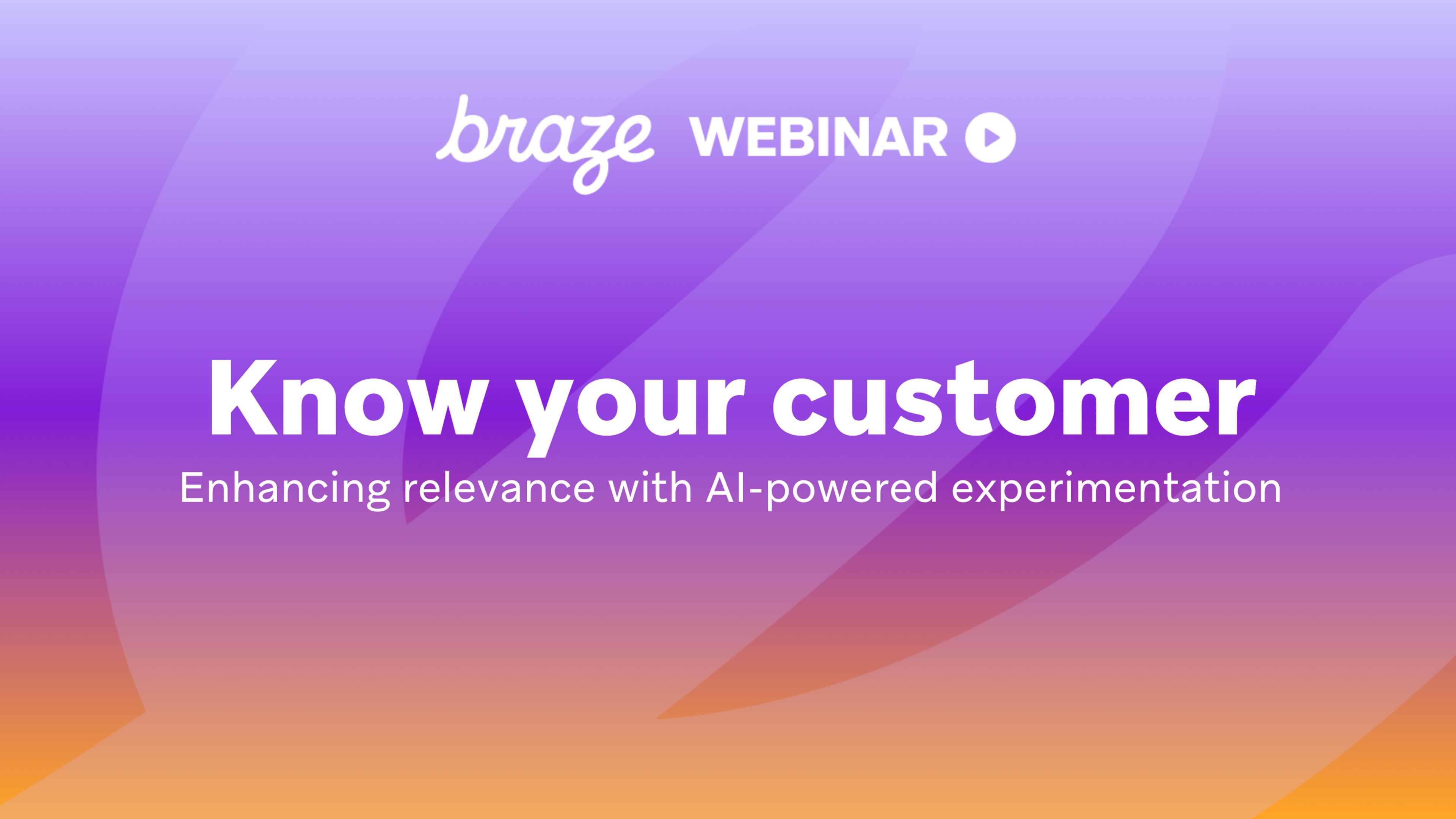 Webinar promotional graphic titled "Know your customer," focusing on enhancing relevance with AI-powered experimentation. The background features a gradient from purple to orange.