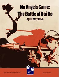No Angels Came, The Battle of Dai Do, 1968 (new from High Flying Dice Games)