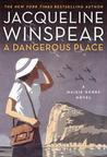 A Dangerous Place (Maisie Dobbs, #11)