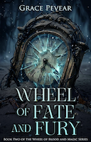 Wheel of Fate and Fury | Grace Pevear