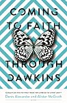Coming to Faith Through Dawkins: 12 Essays on the Pathway from New Atheism to Christianity