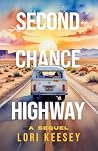 Second Chance Highway: A Sequel