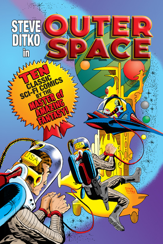 Steve Ditko in Outer Space Steve Ditko in Outer Space