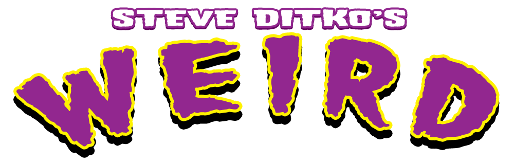 Steve Ditko's WEIRD Comics Steve Ditko's WEIRD Comics
