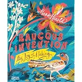 Mark Hearld Raucous Invention /anglais