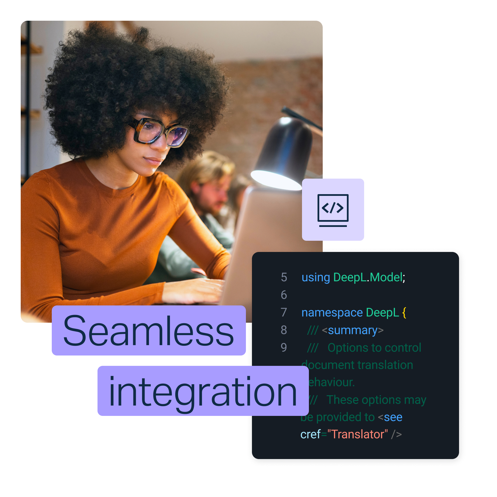 A woman wearing glasses sits at a desk in front of a laptop. Text reads "Seamless integration" with a code snippet displayed on a screen.