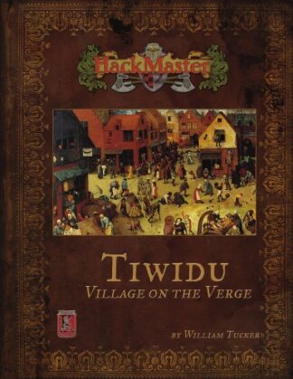 HackMaster - Tiwidu: Village on the Verge