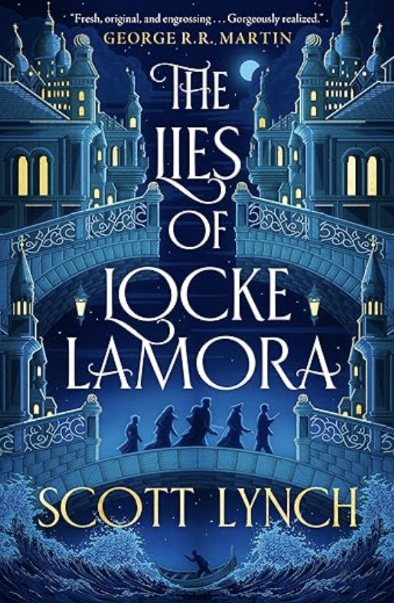 The Lies of Locke Lamora by Scott Lynch: A Thief's Education in a City That Wants Him Dead