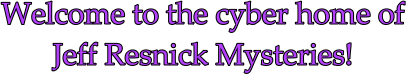 welcome_ding cyber home jeff resnick mysteries