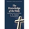 Knowledge of the Holy: Understanding the Attributes and Nature of God