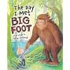 The Day I Met BigFoot: And Made a New Friend (Happy Fox Books) A Sweet Tale about Friendship to Teach Kids To Be Proud of Who They Are and That It's Okay to Be Different