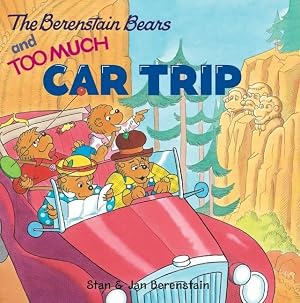 Book cover The Berenstain Bears and Too Much Car Trip