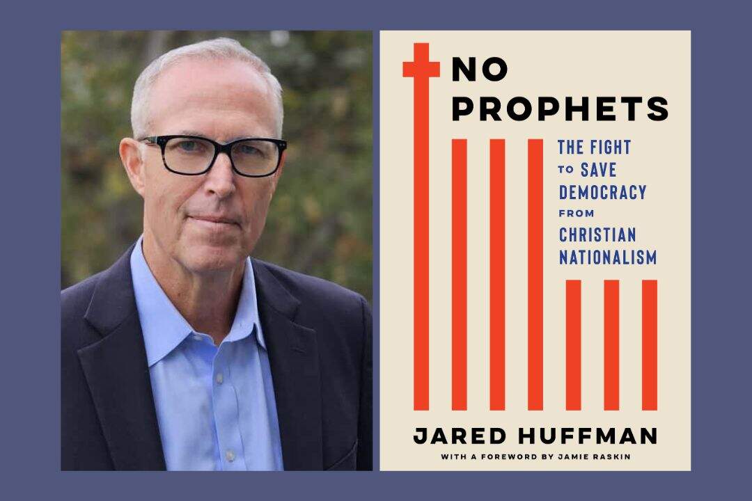 No Prophets: Rep. Jared Huffman on the dangers of Christian nationalism