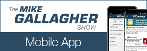 The Mike Gallagher Show - Mobile App