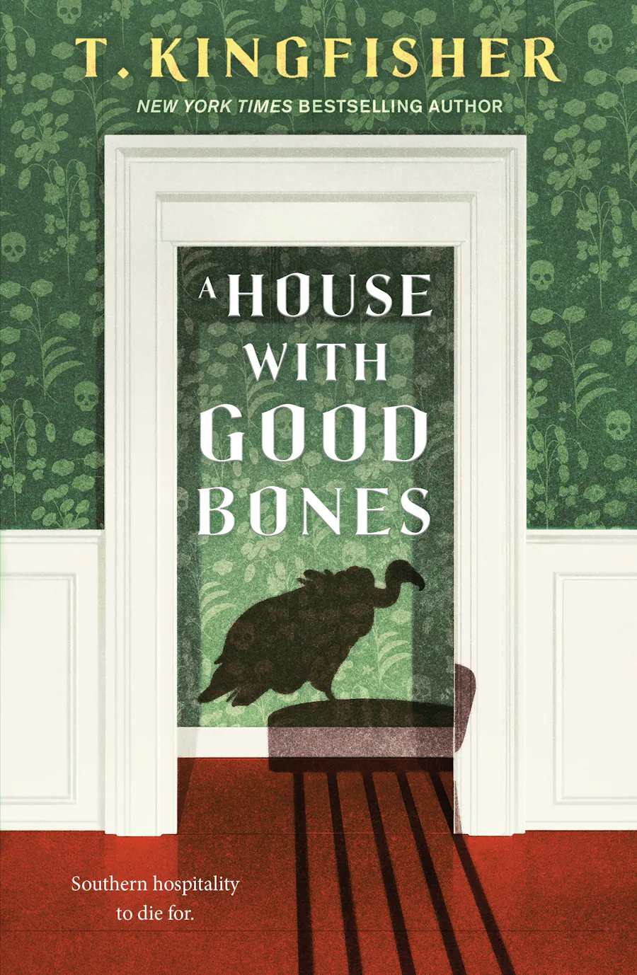 Cover art for A House with Good Bones by T. Kingfisher (Tor/Nightfire)