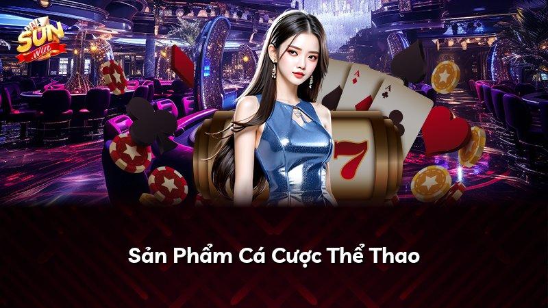 Sản Phẩm Cá Cược Thể Thao